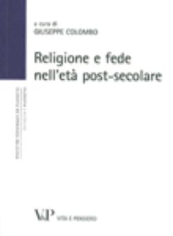 Religione e fede nell'et� post-secolare